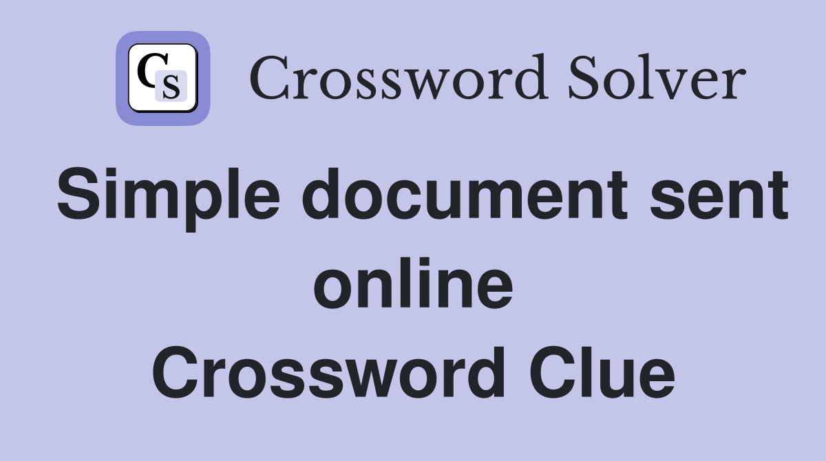 Simple document sent online Crossword Clue