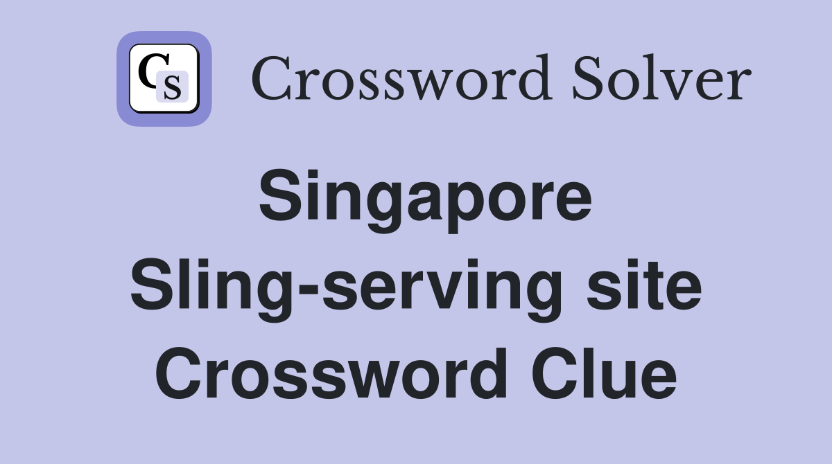 Singapore Sling-serving site Crossword Clue