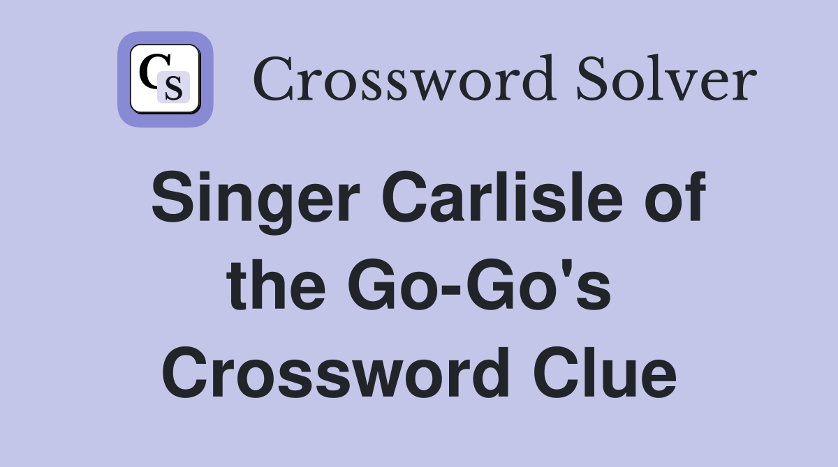 Singer Carlisle of the Go-Go's Crossword Clue