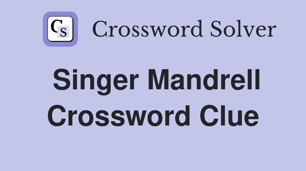 Singer Mandrell Crossword Clue