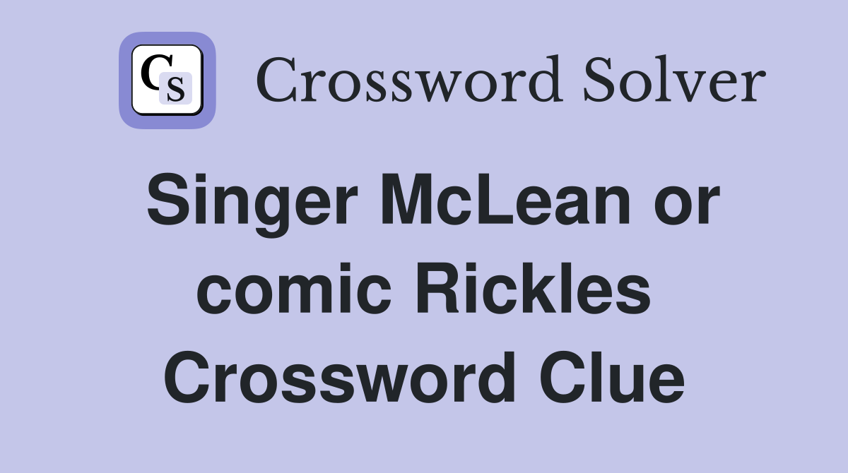 Singer McLean or comic Rickles Crossword Clue