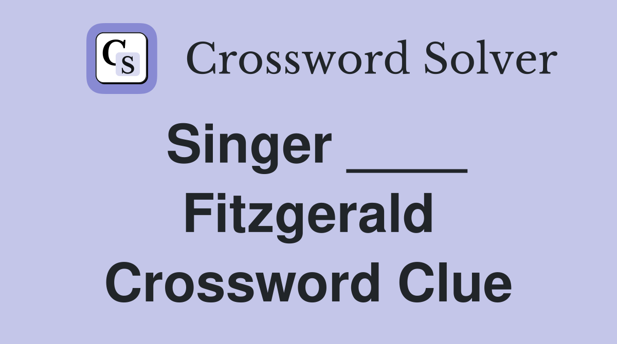 Singer ____ Fitzgerald Crossword Clue