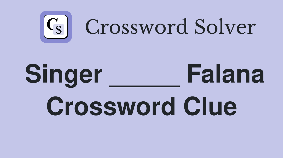 Singer _____ Falana Crossword Clue