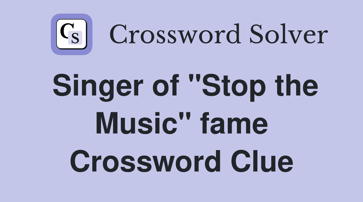 Singer of "Stop the Music" fame Crossword Clue