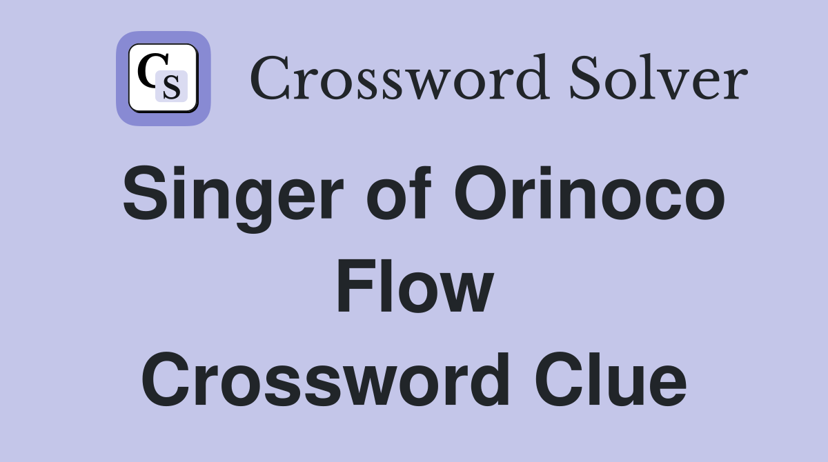 Singer of Orinoco Flow Crossword Clue