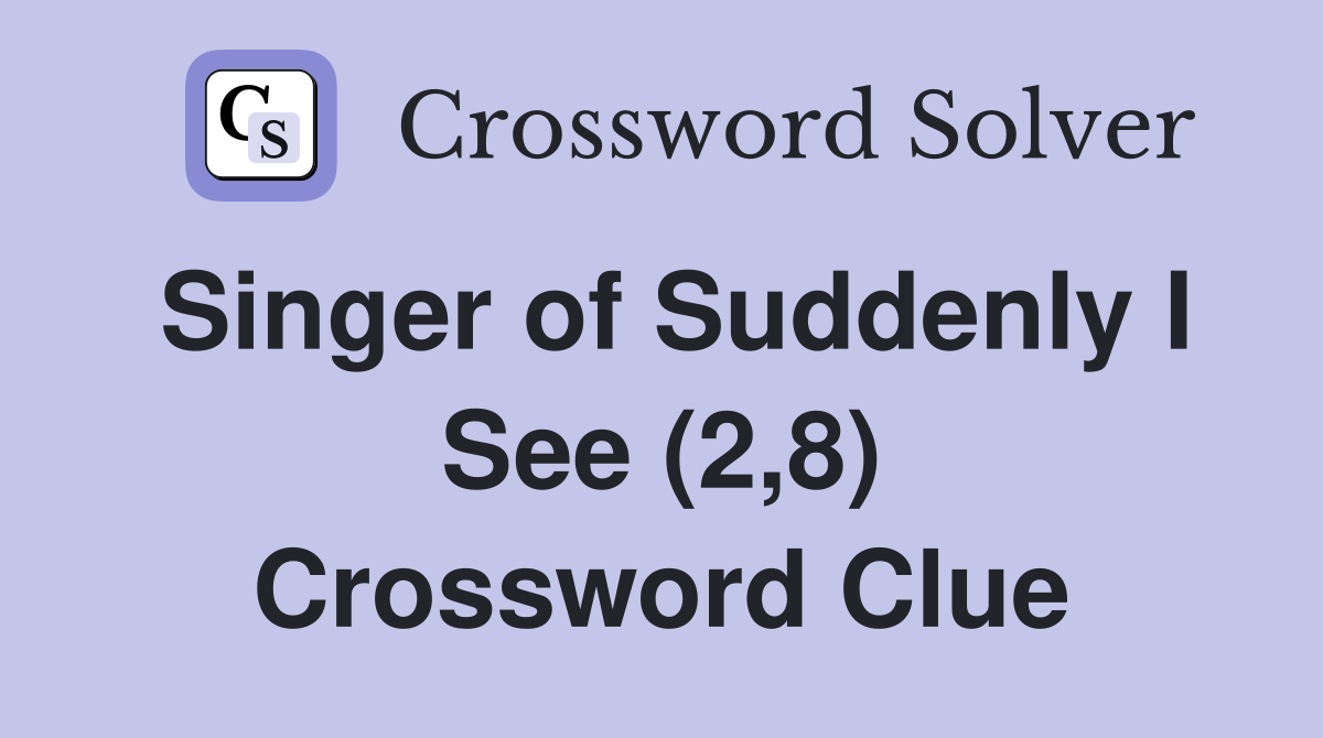 Singer of Suddenly I See (2,8) Crossword Clue