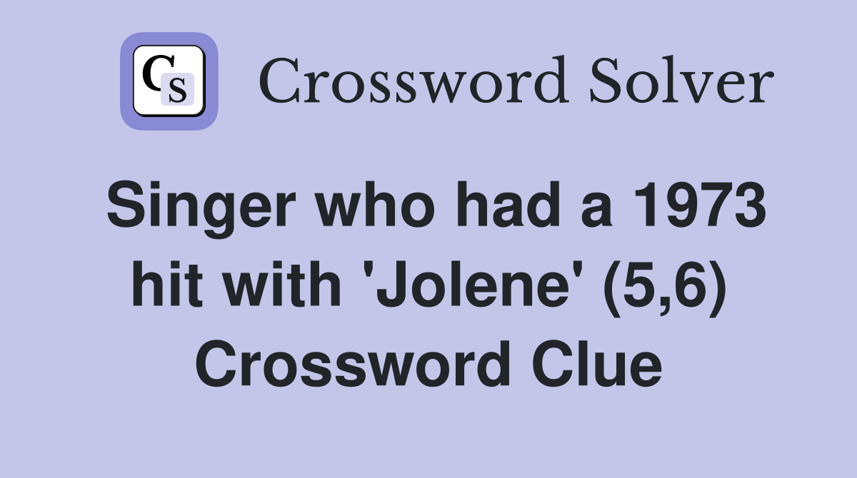 Singer who had a 1973 hit with 'Jolene' (5,6) Crossword Clue