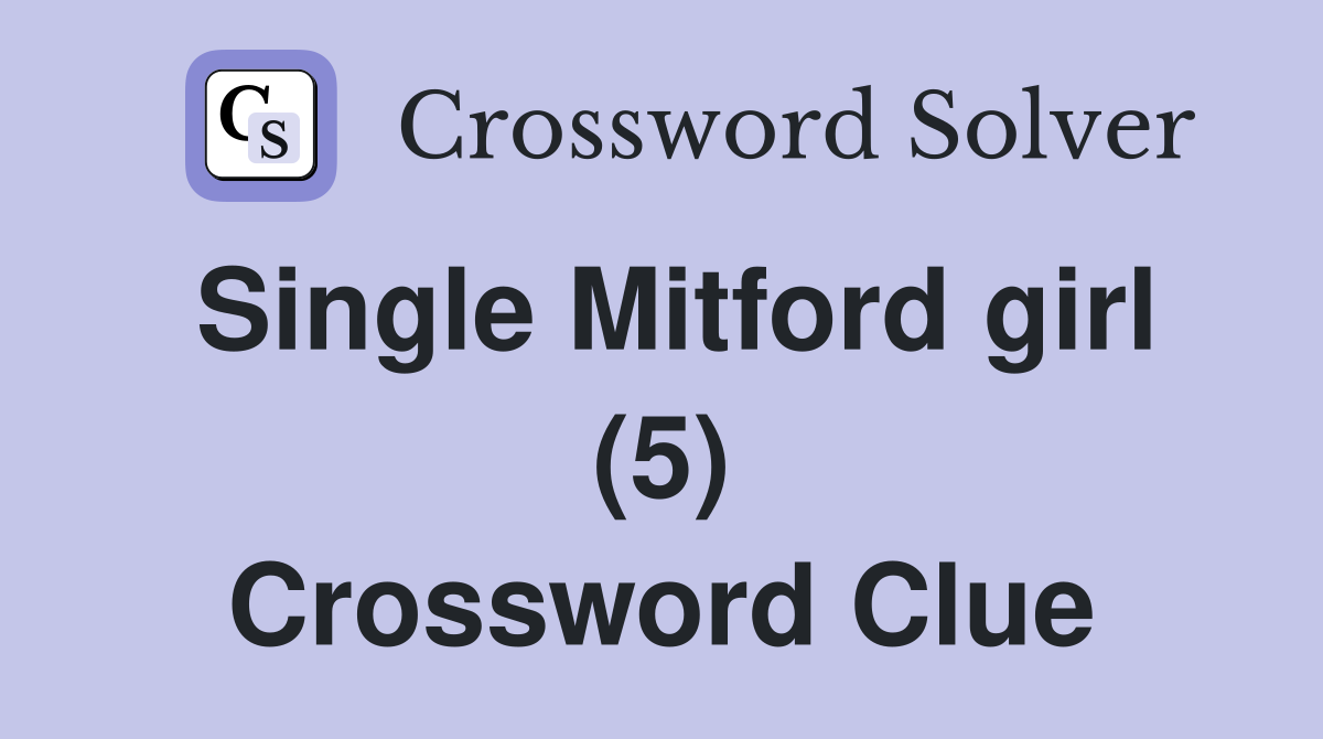 Single Mitford girl (5) Crossword Clue