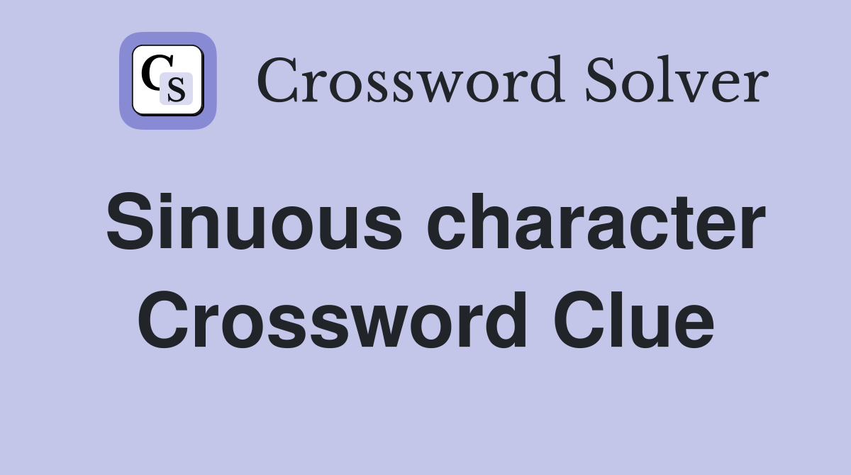 Sinuous character Crossword Clue