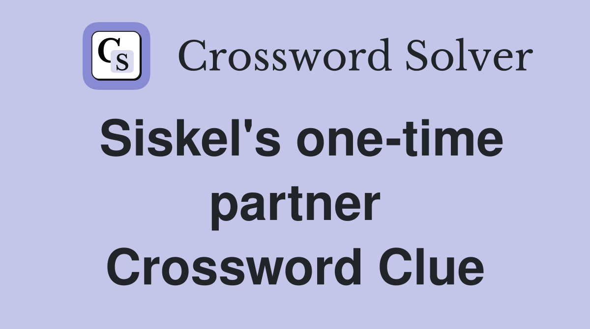 Siskel's one-time partner Crossword Clue