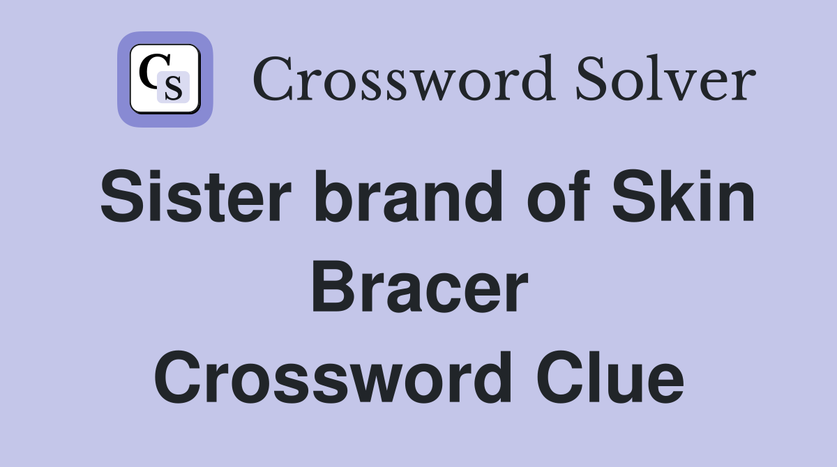 Sister brand of Skin Bracer Crossword Clue