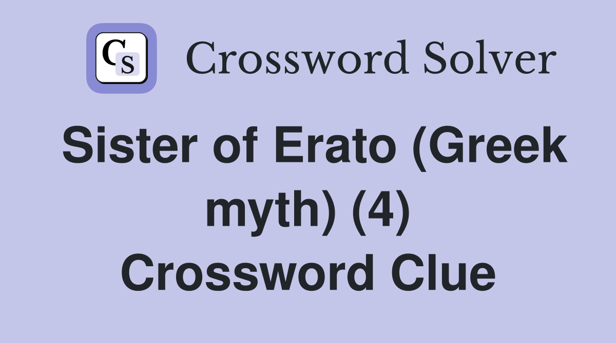 Sister of Erato (Greek myth) (4) Crossword Clue