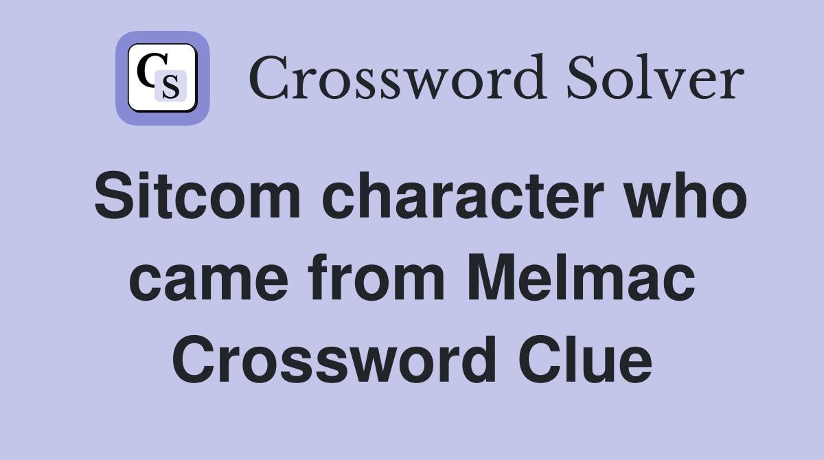 Sitcom character who came from Melmac Crossword Clue