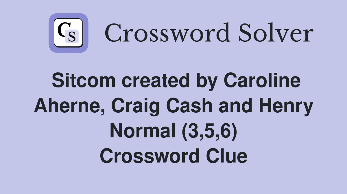 Sitcom created by Caroline Aherne, Craig Cash and Henry Normal (3,5,6) Crossword Clue