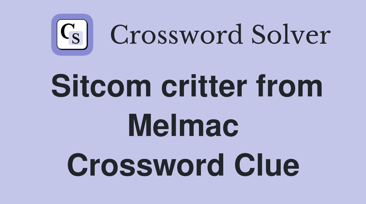 Sitcom critter from Melmac Crossword Clue