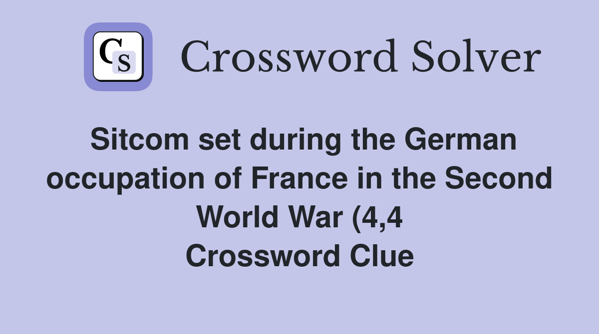 Sitcom set during the German occupation of France in the Second World Sitcom set during the German occupation of France in the Second World