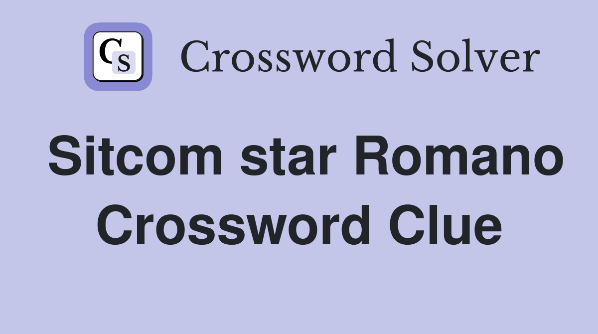 Sitcom star Romano Crossword Clue