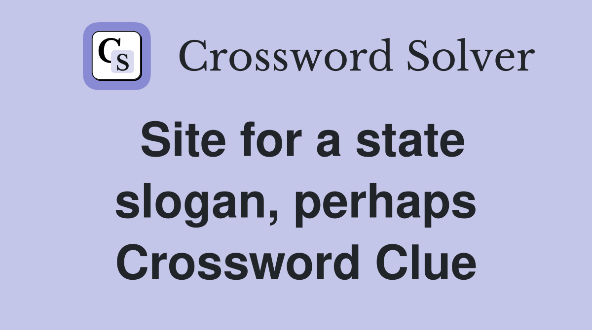 Site for a state slogan, perhaps Crossword Clue