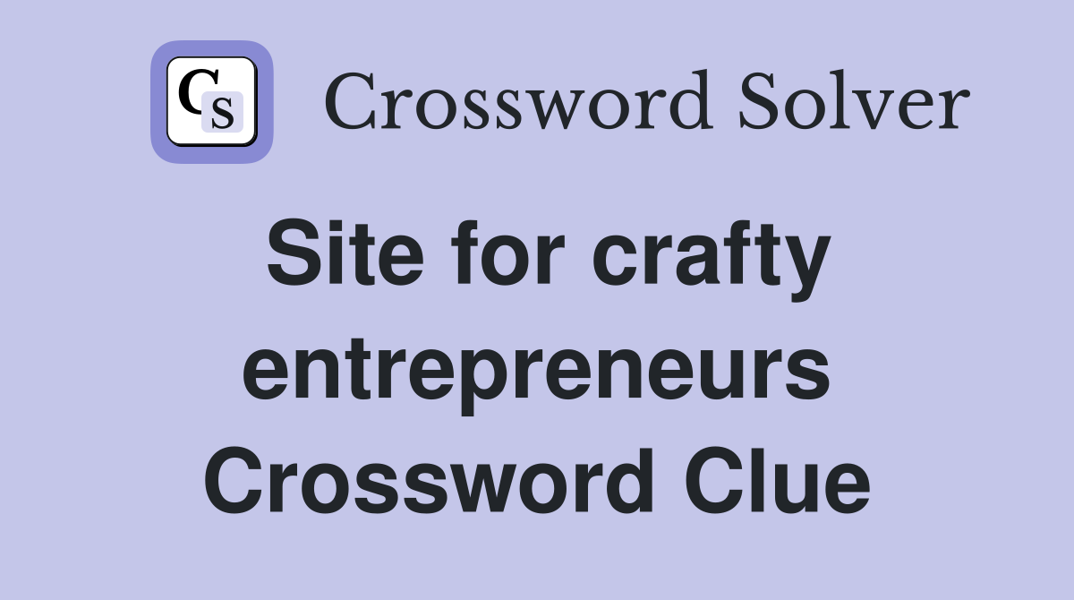 Site for crafty entrepreneurs Crossword Clue