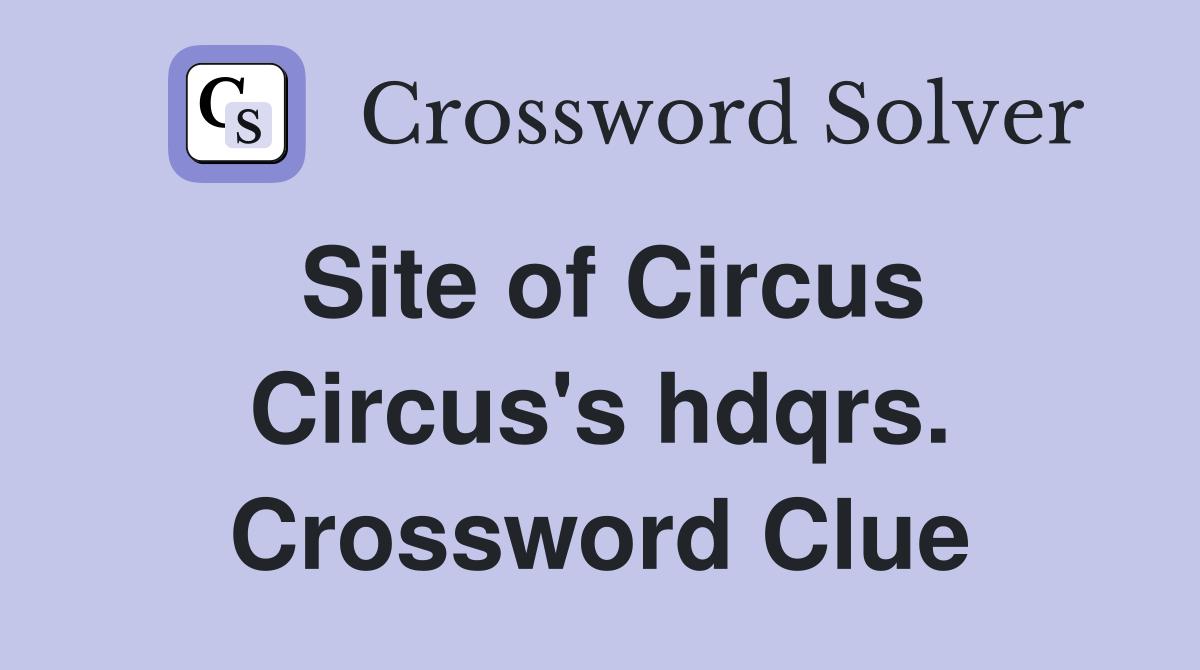 Site of Circus Circus's hdqrs. Crossword Clue