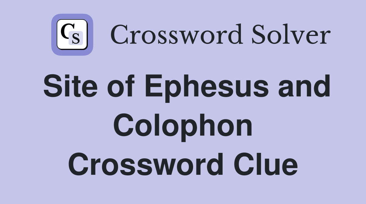 Site of Ephesus and Colophon Crossword Clue