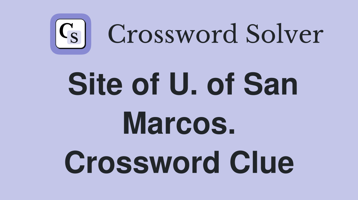 Site of U. of San Marcos. Crossword Clue