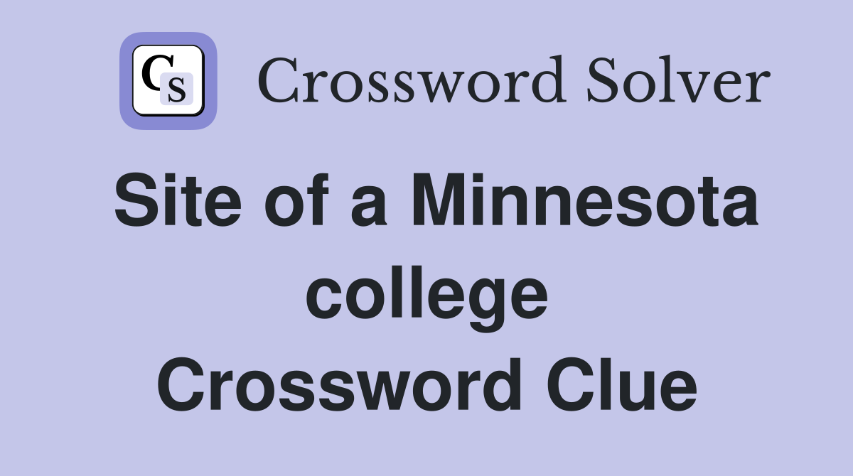 Site of a Minnesota college Crossword Clue