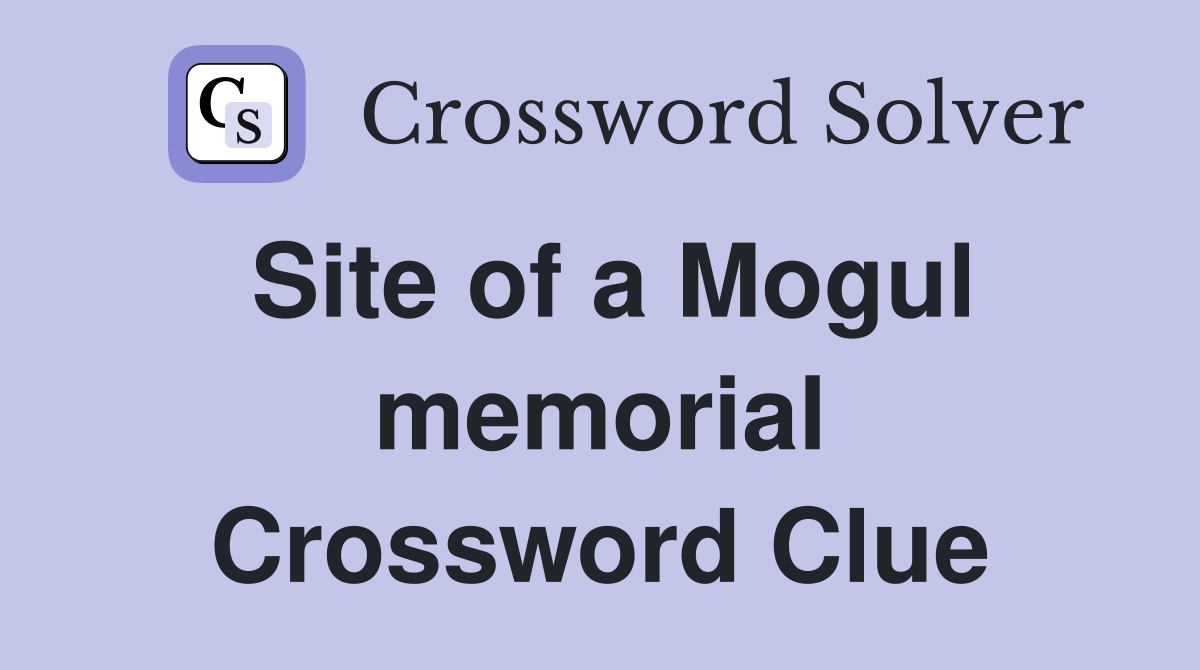 Site of a Mogul memorial Crossword Clue