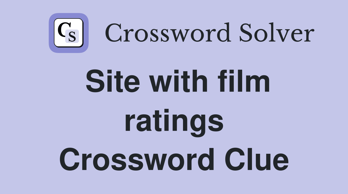 Site with film ratings Crossword Clue