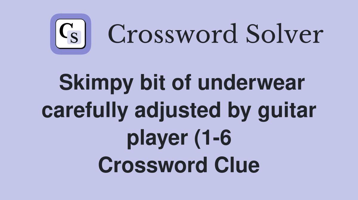 Skimpy bit of underwear carefully adjusted by guitar player (1 6 Skimpy bit of underwear carefully adjusted by guitar player (1 6
