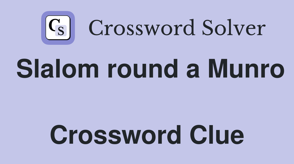Slalom round a Munro  Crossword Clue
