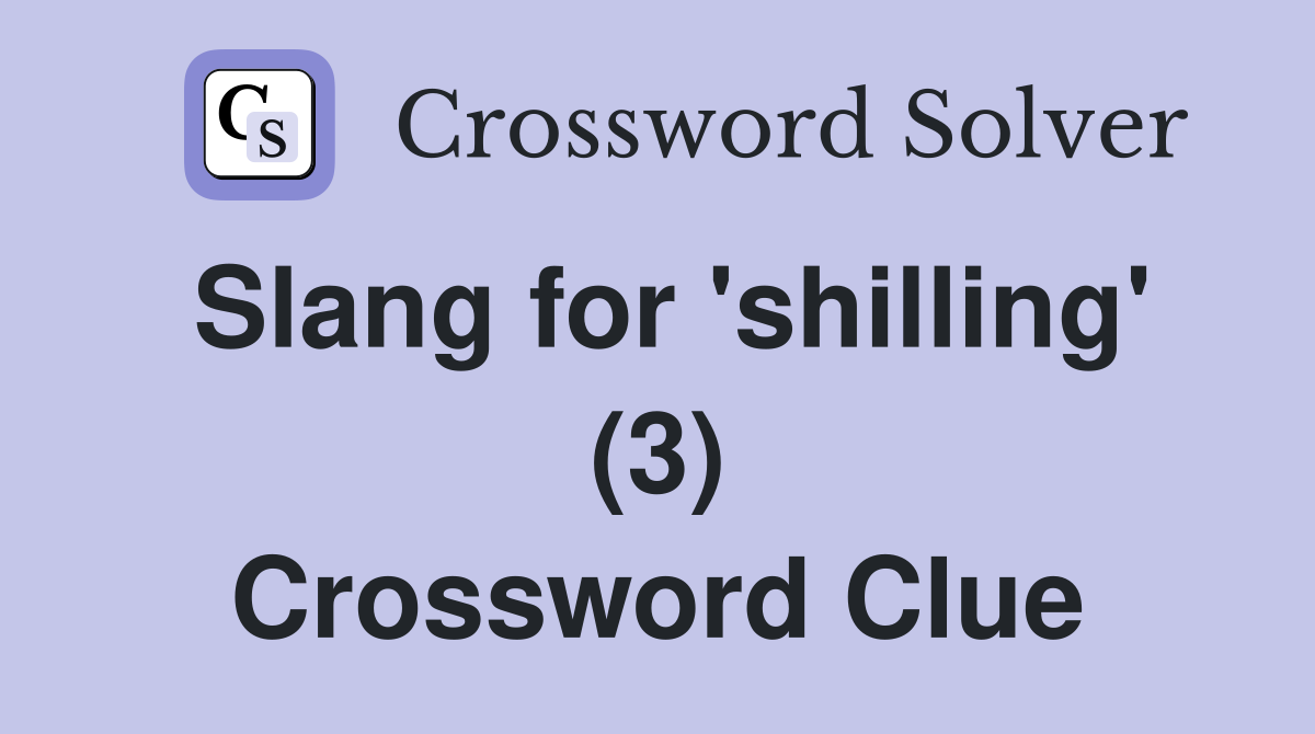 Slang for 'shilling' (3) Crossword Clue