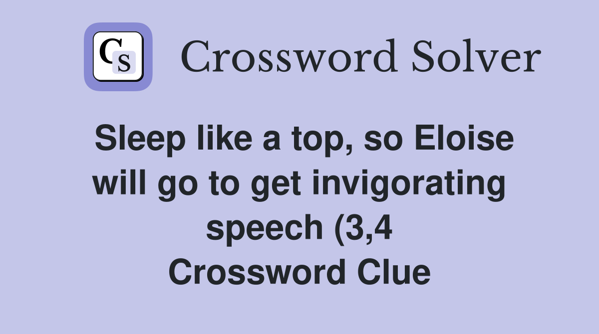 Sleep like a top so Eloise will go to get invigorating speech (3 4 Sleep like a top so Eloise will go to get invigorating speech (3 4