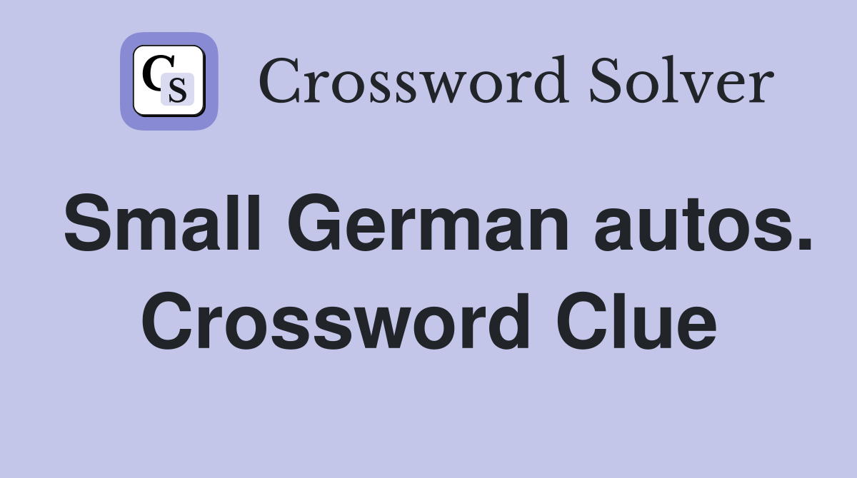 Small German autos. Crossword Clue
