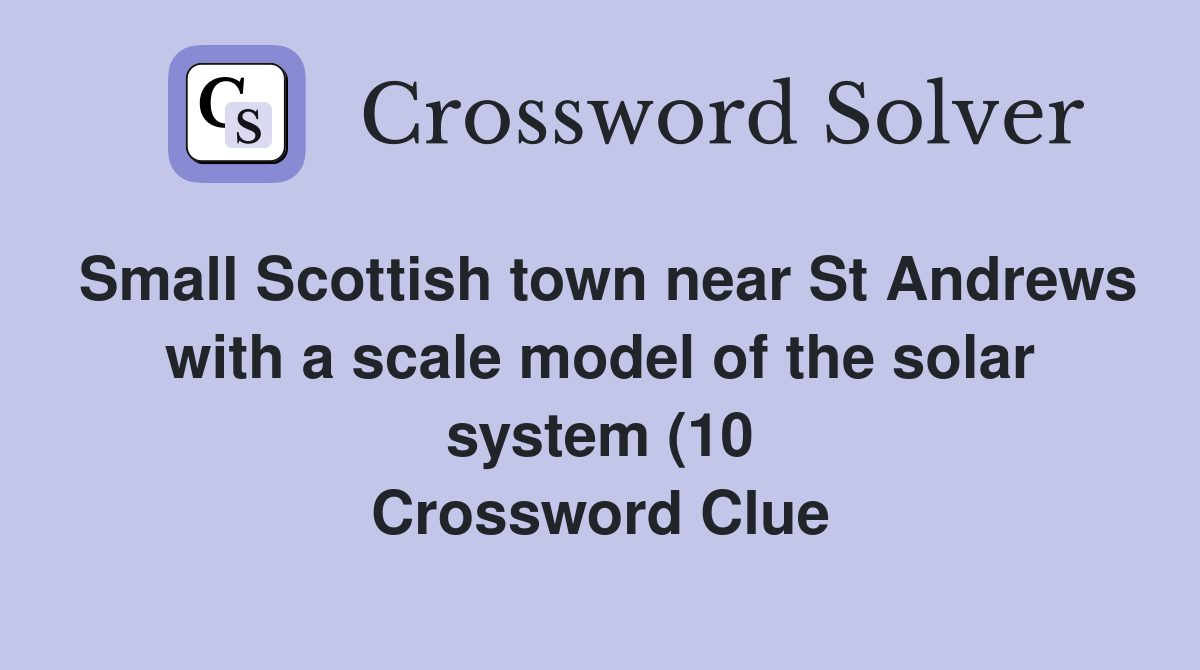 Small Scottish town near St Andrews with a scale model of the solar Small Scottish town near St Andrews with a scale model of the solar