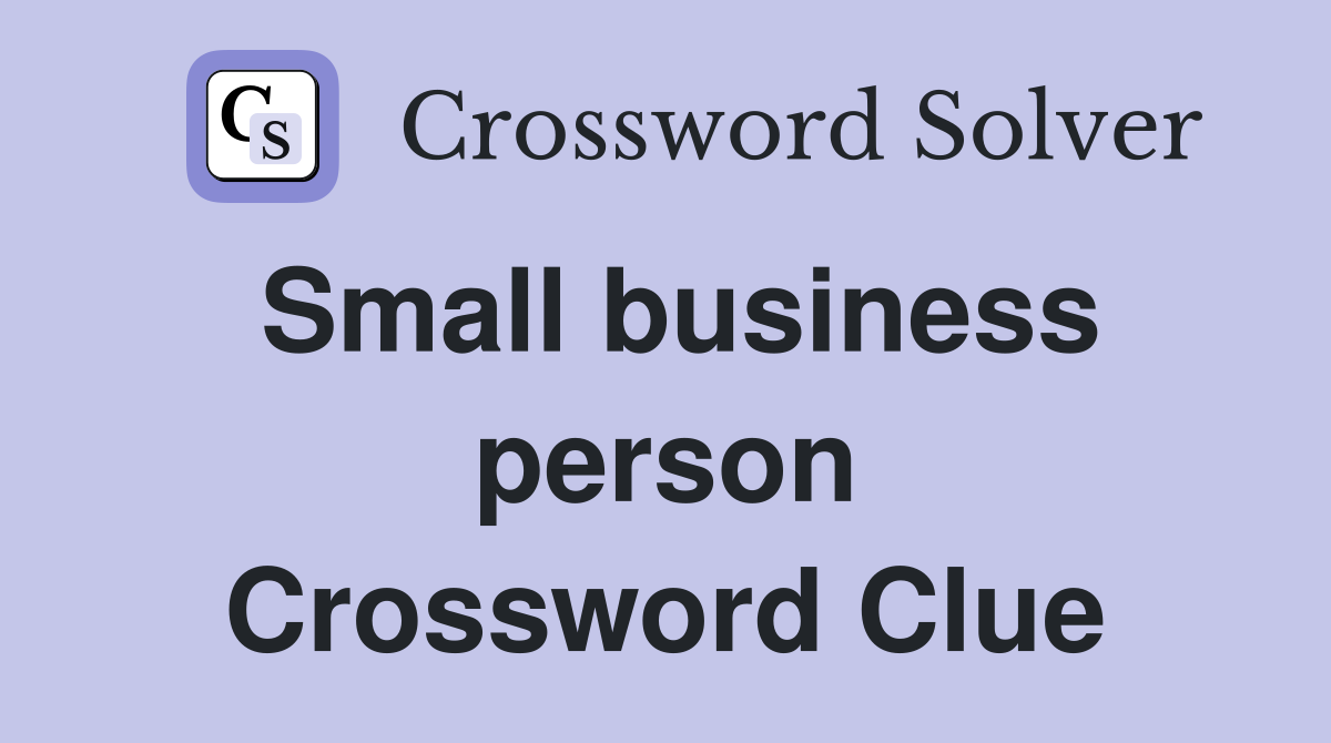 Small business person Crossword Clue