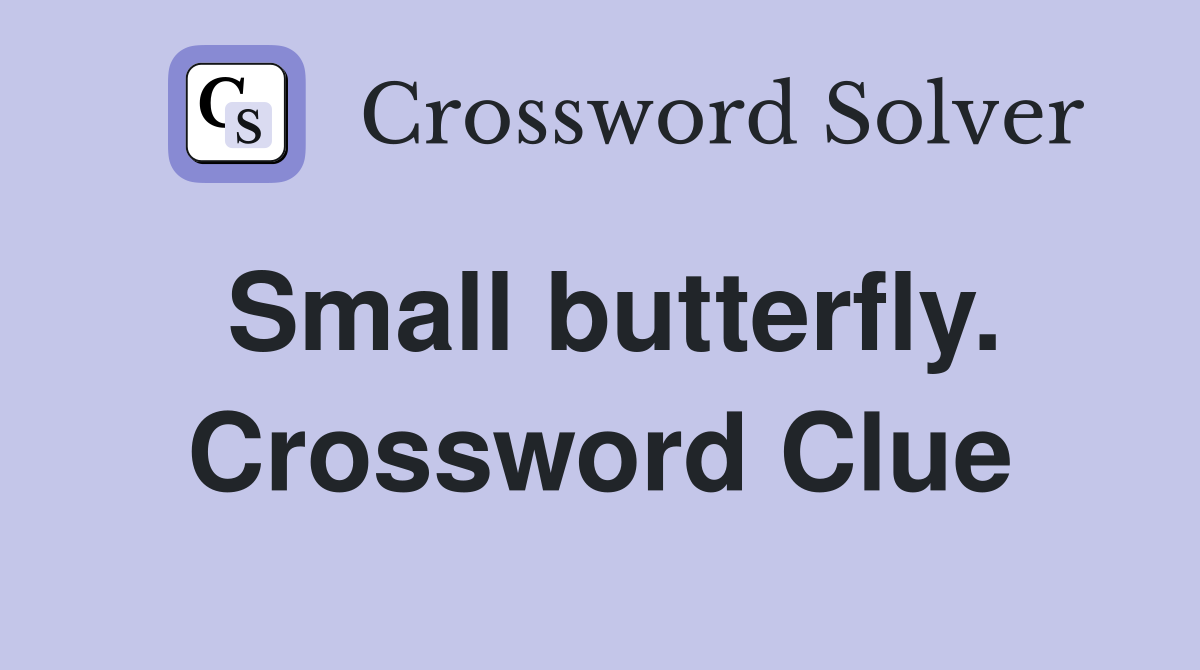 Small butterfly. Crossword Clue