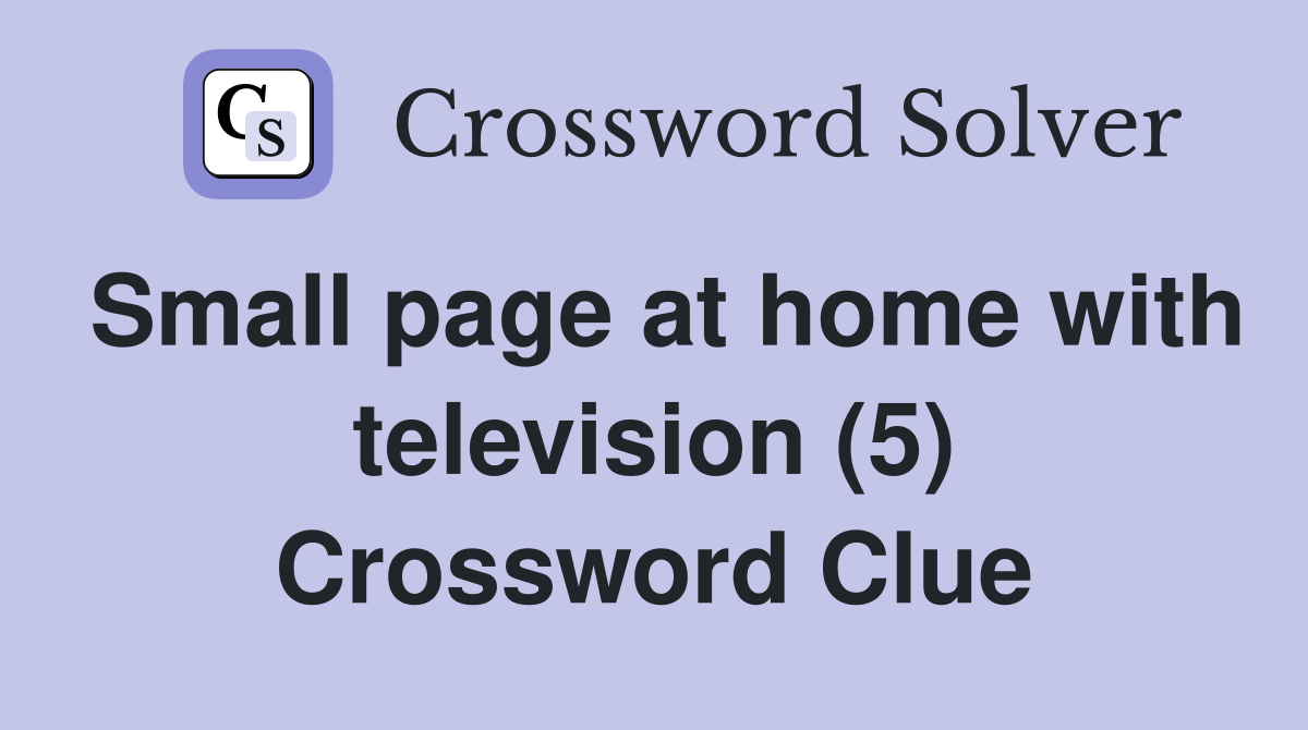 Small page at home with television (5) Crossword Clue