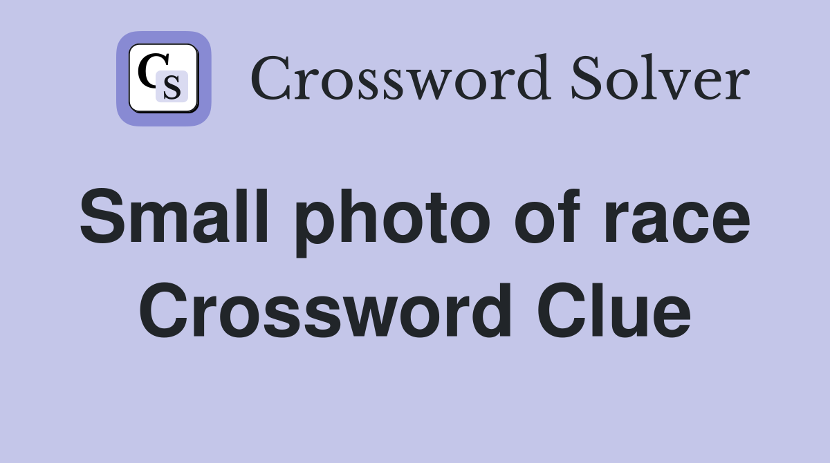 Small photo of race  Crossword Clue