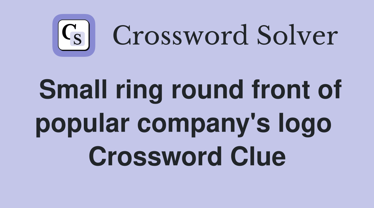 Small ring round front of popular company's logo  Crossword Clue
