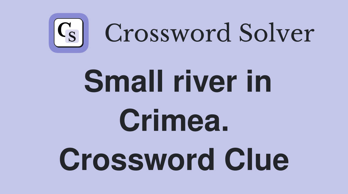 Small river in Crimea. Crossword Clue