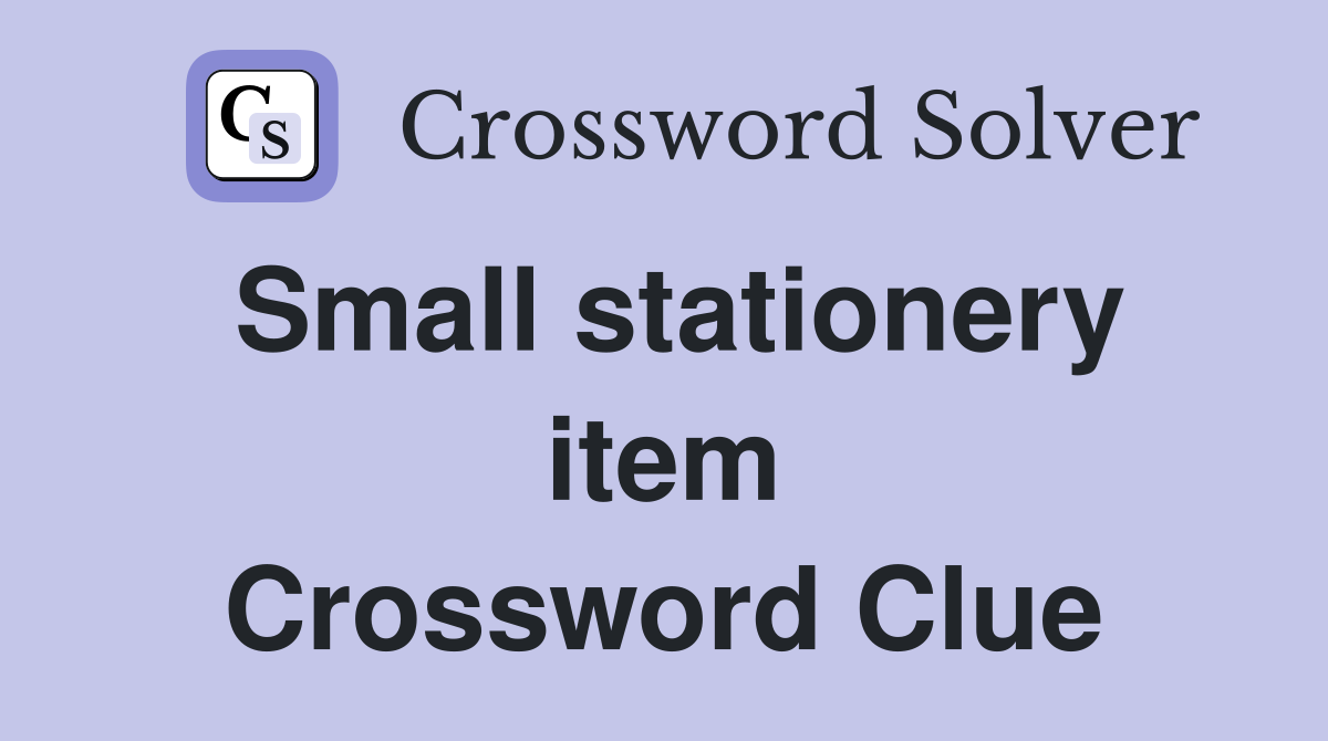 Small stationery item Crossword Clue