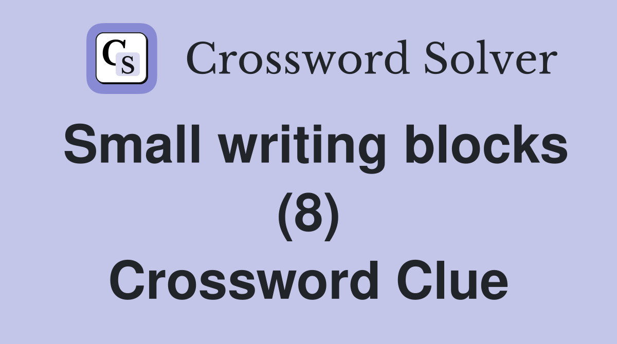 Small writing blocks (8) Crossword Clue