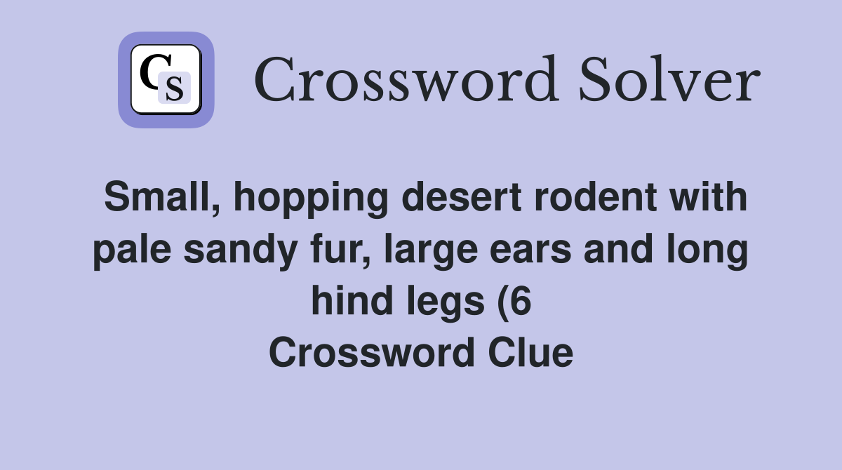 Small hopping desert rodent with pale sandy fur large ears and long Small hopping desert rodent with pale sandy fur large ears and long