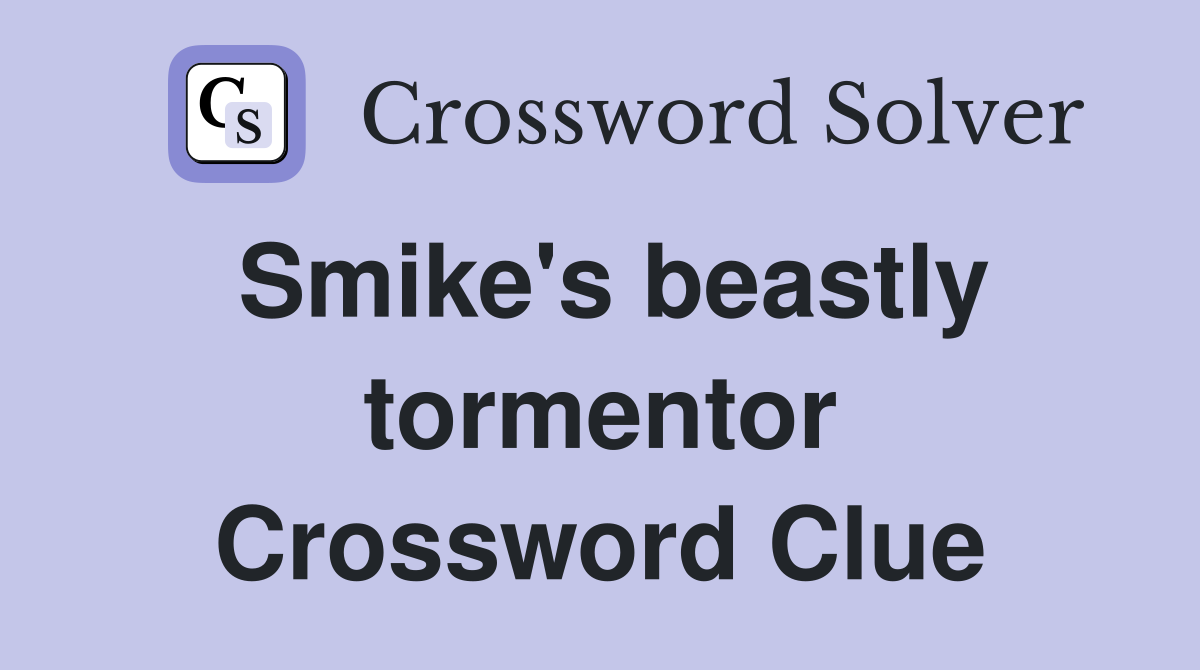 Smike's beastly tormentor Crossword Clue