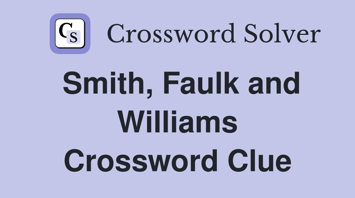 Smith, Faulk and Williams Crossword Clue
