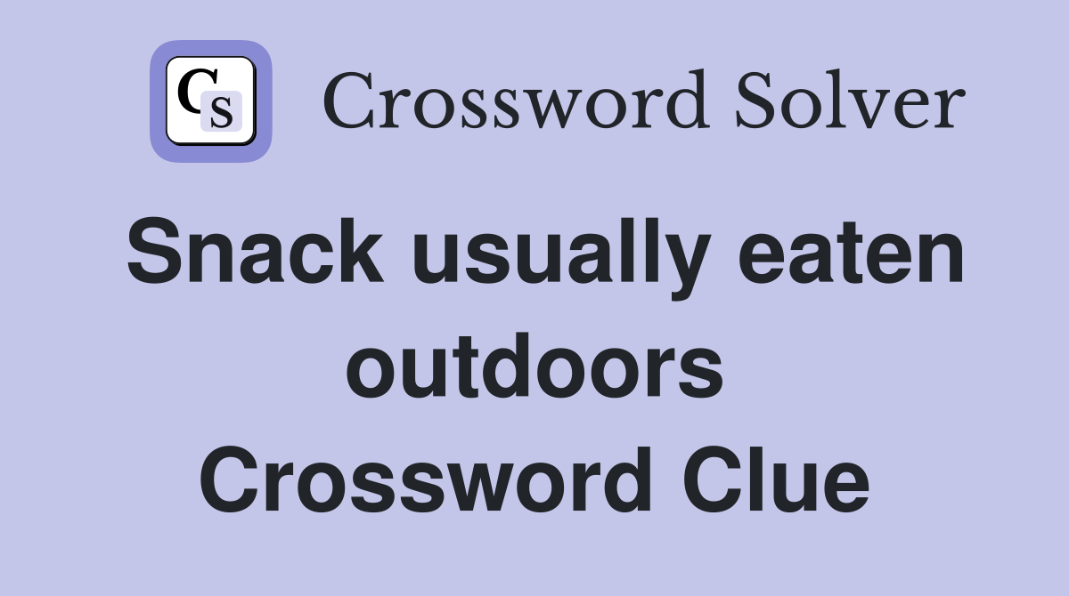 Snack usually eaten outdoors Crossword Clue