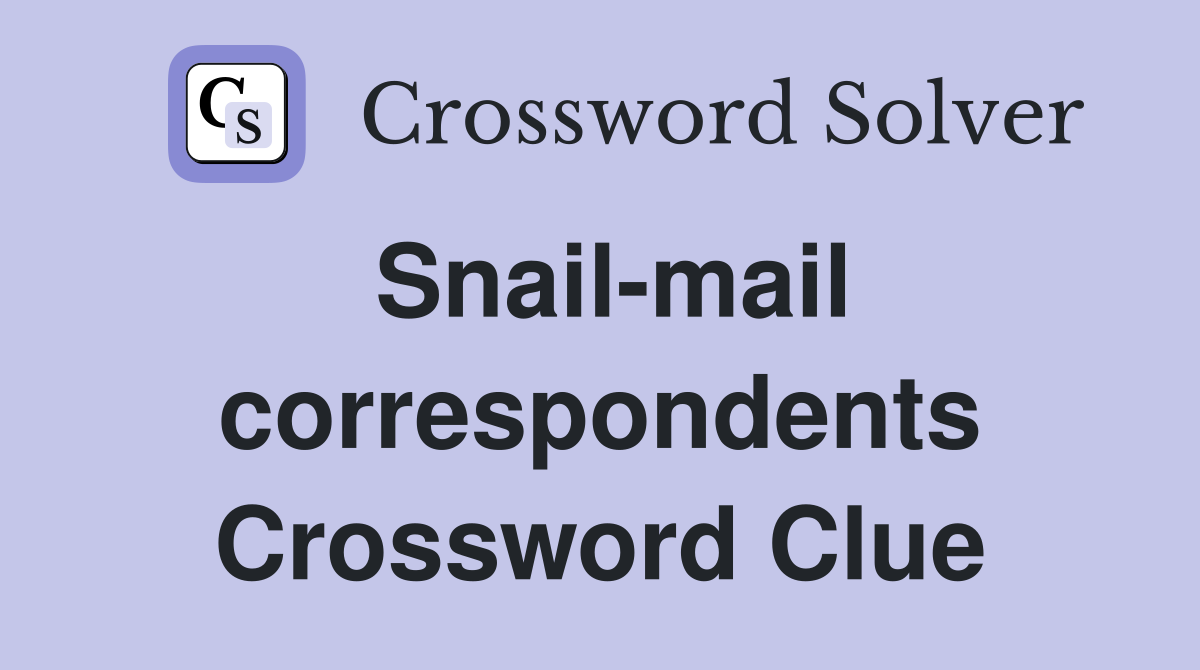 Snail-mail correspondents Crossword Clue