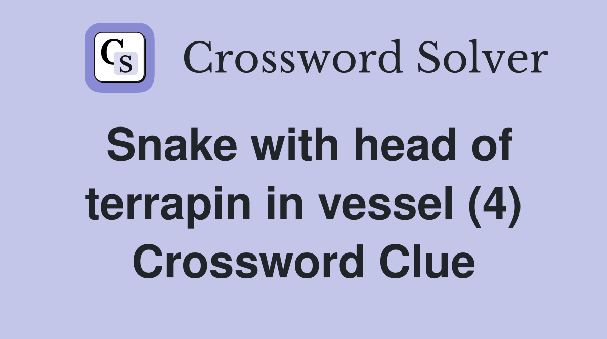Snake with head of terrapin in vessel (4) Crossword Clue