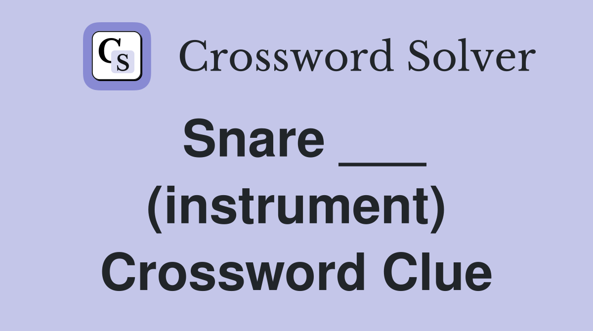 Snare ___ (instrument) Crossword Clue